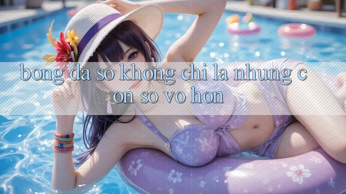 “Bóng Đá Số” – Không Chỉ Là Những Con Số Vô Hồn