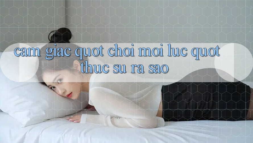 Cảm Giác " Chơi Mọi Lúc" Thực Sự Ra Sao?