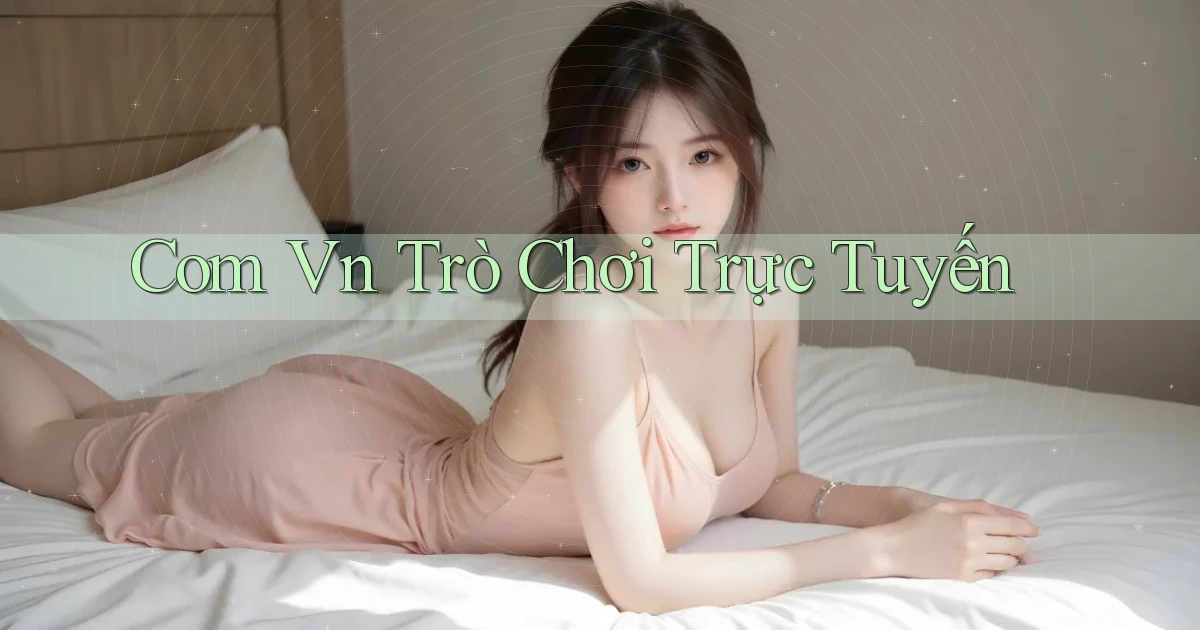 com vn Trò chơi trực tuyến