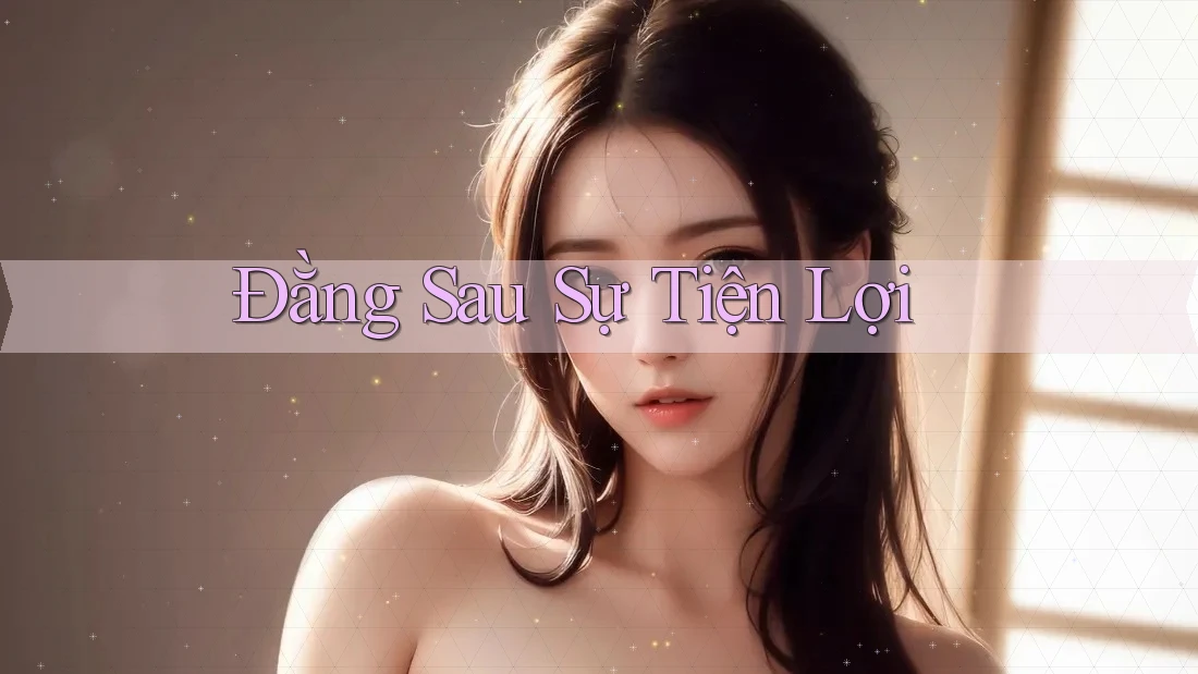 Đằng Sau Sự Tiện Lợi