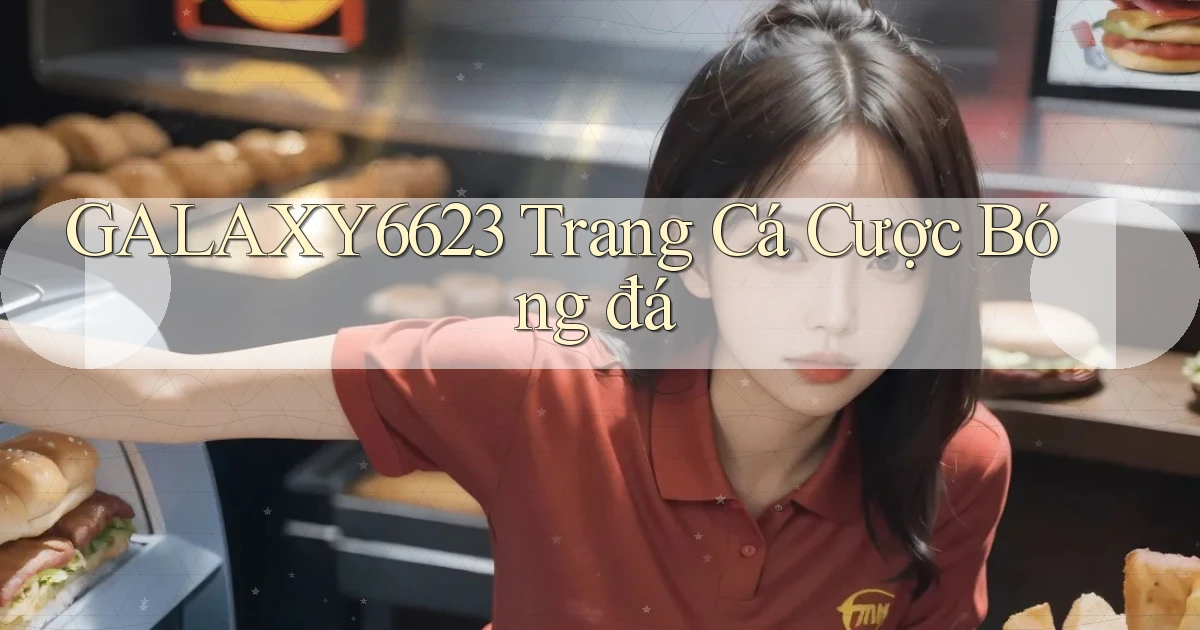 galaxy6623 trang cá cược bóng đá