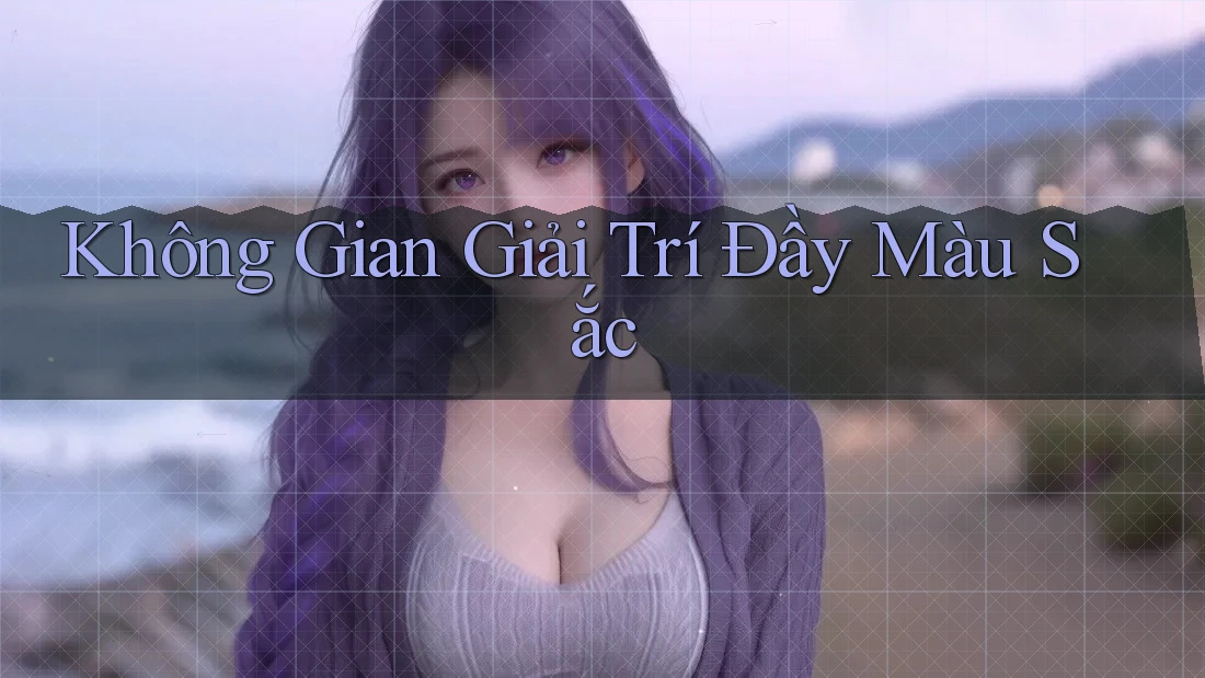 Không Gian Giải Trí Đầy Màu Sắc Không Gian Giải Trí Đầy Màu Sắc