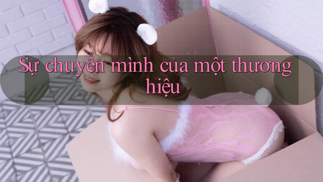 Sự chuyển mình của một thương hiệu