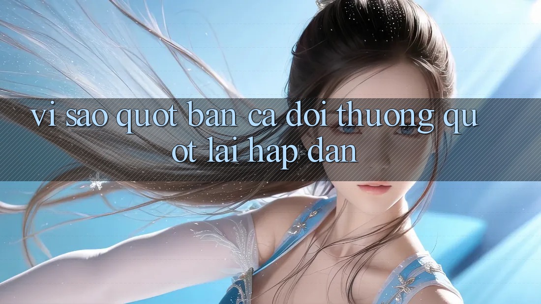 Vì sao " bắn cá đổi thưởng" lại hấp dẫn?
